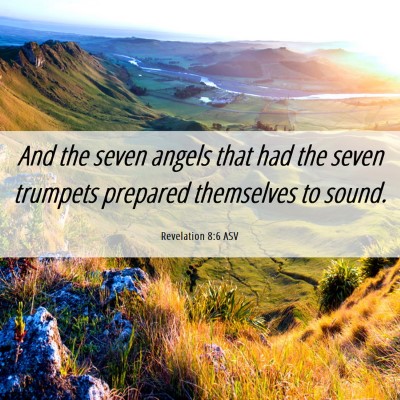 Picture 06 - Revelation 8:6 ASV - And the seven angels that had the seven trumpets - Bible Verse Picture