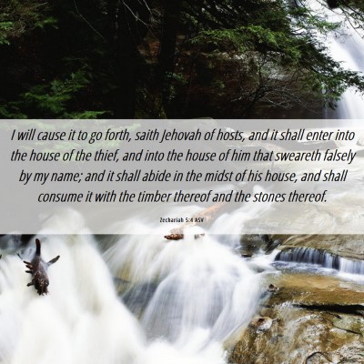 Picture 06 - Zechariah 5:4 ASV - I will cause it to go forth, saith Jehovah of - Bible Verse Picture