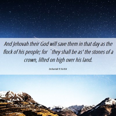 Picture 06 - Zechariah 9:16 ASV - And Jehovah their God will save them in that day - Bible Verse Picture