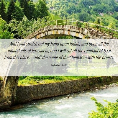 Picture 06 - Zephaniah 1:4 ASV - And I will stretch out my hand upon Judah, and - Bible Verse Picture