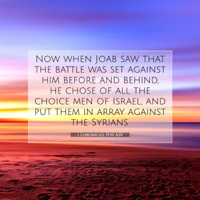 Picture 07 - 1 Chronicles 19:10 ASV - Now when Joab saw that the battle was set against - Bible Verse Picture