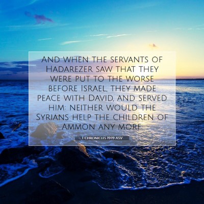 Picture 07 - 1 Chronicles 19:19 ASV - And when the servants of Hadarezer saw that they - Bible Verse Picture