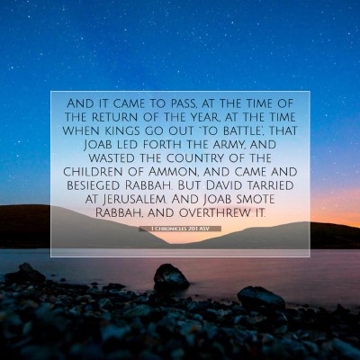 Picture 07 - 1 Chronicles 20:1 ASV - And it came to pass, at the time of the return of - Bible Verse Picture