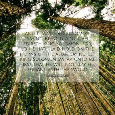 Picture 07 - 1 Kings 1:51 ASV - And it was told Solomon, saying, Behold, Adonijah - Bible Verse Picture