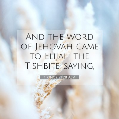 Picture 07 - 1 Kings 21:28 ASV - And the word of Jehovah came to Elijah the - Bible Verse Picture