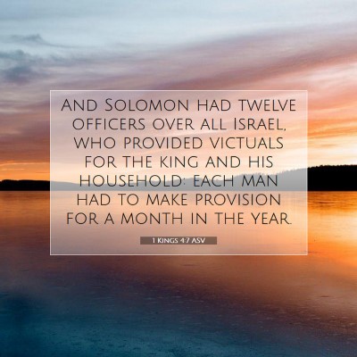 Picture 07 - 1 Kings 4:7 ASV - And Solomon had twelve officers over all Israel, - Bible Verse Picture