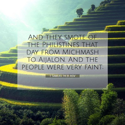 Picture 07 - 1 Samuel 14:31 ASV - And they smote of the Philistines that day from - Bible Verse Picture