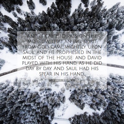 Picture 07 - 1 Samuel 18:10 ASV - And it came to pass on the morrow, that an evil - Bible Verse Picture