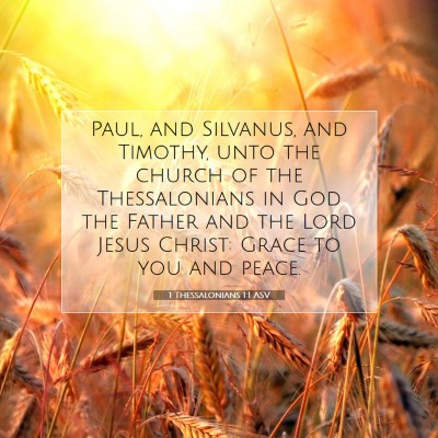 Picture 07 - 1 Thessalonians 1:1 ASV - Paul, and Silvanus, and Timothy, unto the church - Bible Verse Picture