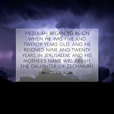 Picture 07 - 2 Chronicles 29:1 ASV - Hezekiah began to reign when he was five and - Bible Verse Picture