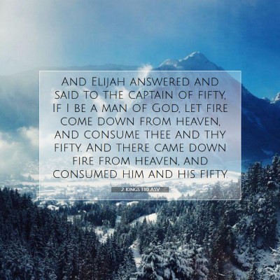 Picture 07 - 2 Kings 1:10 ASV - And Elijah answered and said to the captain of - Bible Verse Picture