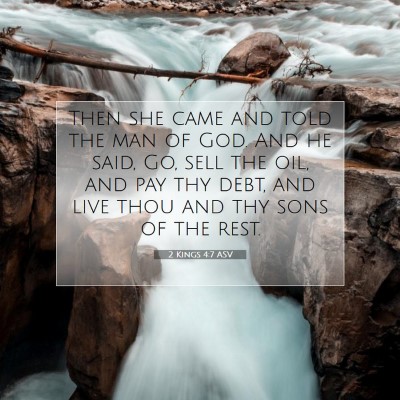 Picture 07 - 2 Kings 4:7 ASV - Then she came and told the man of God. And he - Bible Verse Picture