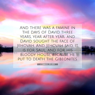 Picture 07 - 2 Samuel 21:1 ASV - And there was a famine in the days of David three - Bible Verse Picture