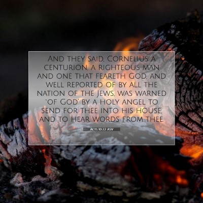 Picture 07 - Acts 10:22 ASV - And they said, Cornelius a centurion, a righteous - Bible Verse Picture