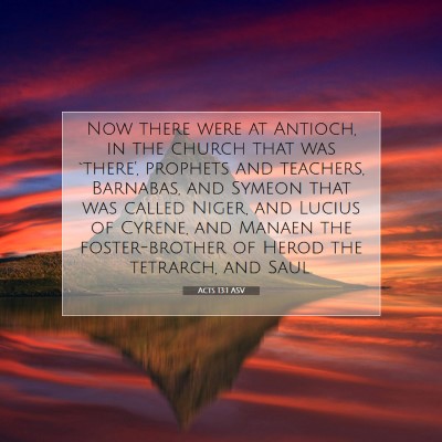 Picture 07 - Acts 13:1 ASV - Now there were at Antioch, in the church that was - Bible Verse Picture