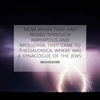 Picture 07 - Acts 17:1 ASV - Now when they had passed through Amphipolis and - Bible Verse Picture