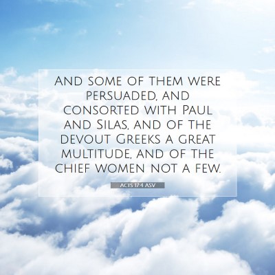 Picture 07 - Acts 17:4 ASV - And some of them were persuaded, and consorted - Bible Verse Picture