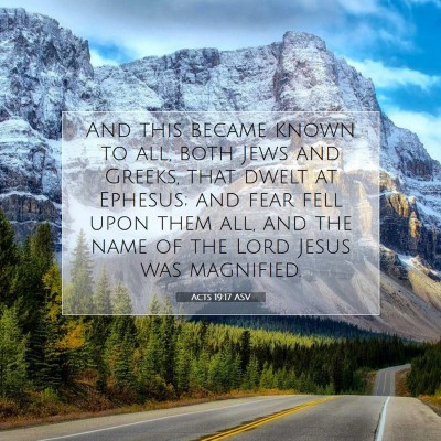 Picture 07 - Acts 19:17 ASV - And this became known to all, both Jews and - Bible Verse Picture