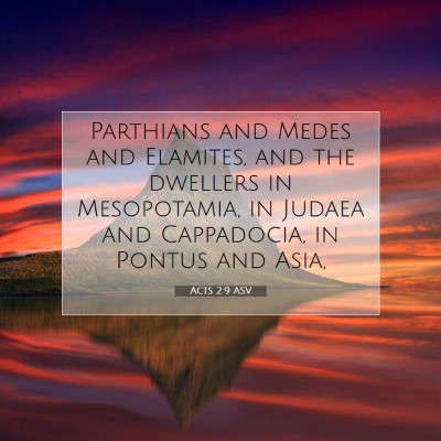 Picture 07 - Acts 2:9 ASV - Parthians and Medes and Elamites, and the - Bible Verse Picture