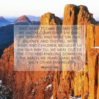 Picture 07 - Acts 21:5 ASV - And when it came to pass that we had accomplished - Bible Verse Picture