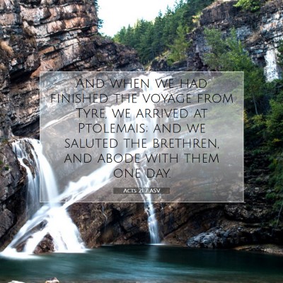 Picture 07 - Acts 21:7 ASV - And when we had finished the voyage from Tyre, we - Bible Verse Picture