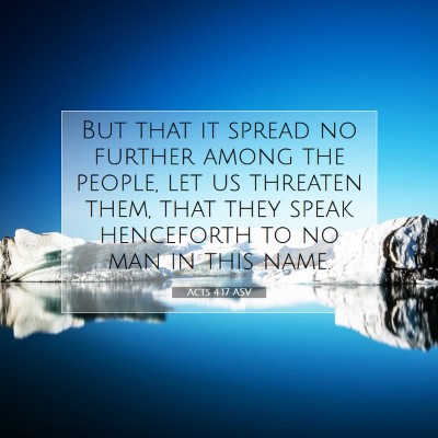 Picture 07 - Acts 4:17 ASV - But that it spread no further among the people, - Bible Verse Picture