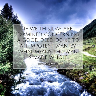 Picture 07 - Acts 4:9 ASV - if we this day are examined concerning a good - Bible Verse Picture