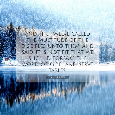Picture 07 - Acts 6:2 ASV - And the twelve called the multitude of the - Bible Verse Picture