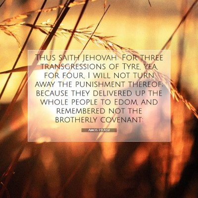 Picture 07 - Amos 1:9 ASV - Thus saith Jehovah: For three transgressions of - Bible Verse Picture