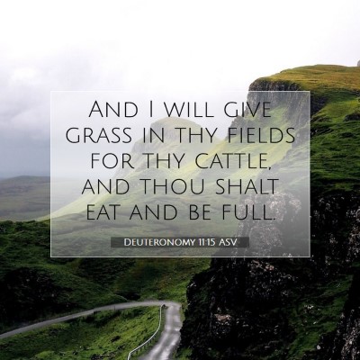 Picture 07 - Deuteronomy 11:15 ASV - And I will give grass in thy fields for thy - Bible Verse Picture