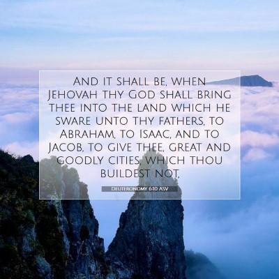 Picture 07 - Deuteronomy 6:10 ASV - And it shall be, when Jehovah thy God shall bring - Bible Verse Picture
