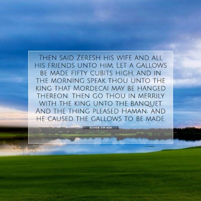 Picture 07 - Esther 5:14 ASV - Then said Zeresh his wife and all his friends - Bible Verse Picture