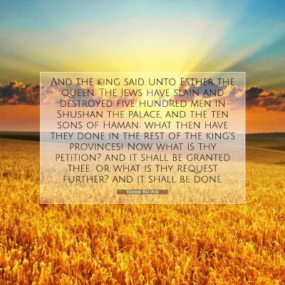 Picture 07 - Esther 9:12 ASV - And the king said unto Esther the queen, The Jews - Bible Verse Picture