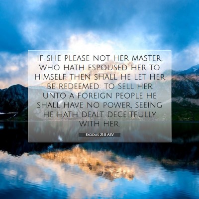 Picture 07 - Exodus 21:8 ASV - If she please not her master, who hath espoused - Bible Verse Picture
