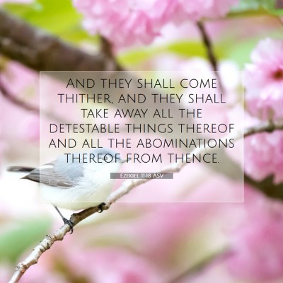 Picture 07 - Ezekiel 11:18 ASV - And they shall come thither, and they shall take - Bible Verse Picture