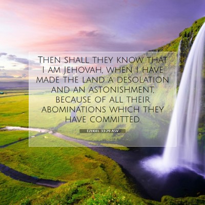 Picture 07 - Ezekiel 33:29 ASV - Then shall they know that I am Jehovah, when I - Bible Verse Picture