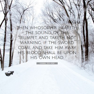 Picture 07 - Ezekiel 33:4 ASV - then whosoever heareth the sound of the trumpet, - Bible Verse Picture