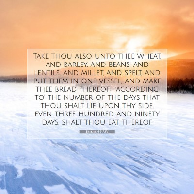 Picture 07 - Ezekiel 4:9 ASV - Take thou also unto thee wheat, and barley, and - Bible Verse Picture