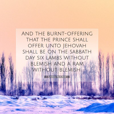 Picture 07 - Ezekiel 46:4 ASV - And the burnt-offering that the prince shall - Bible Verse Picture