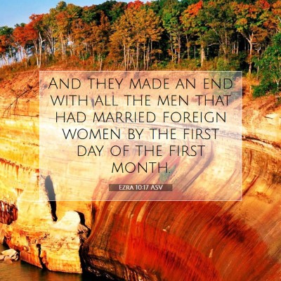 Picture 07 - Ezra 10:17 ASV - And they made an end with all the men that had - Bible Verse Picture