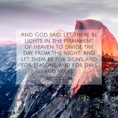 Picture 07 - Genesis 1:14 ASV - And God said, Let there be lights in the - Bible Verse Picture