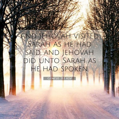 Picture 07 - Genesis 21:1 ASV - And Jehovah visited Sarah as he had said, and - Bible Verse Picture