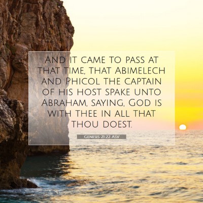 Picture 07 - Genesis 21:22 ASV - And it came to pass at that time, that Abimelech - Bible Verse Picture