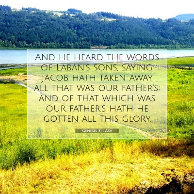 Picture 07 - Genesis 31:1 ASV - And he heard the words of Laban's sons, saying, - Bible Verse Picture