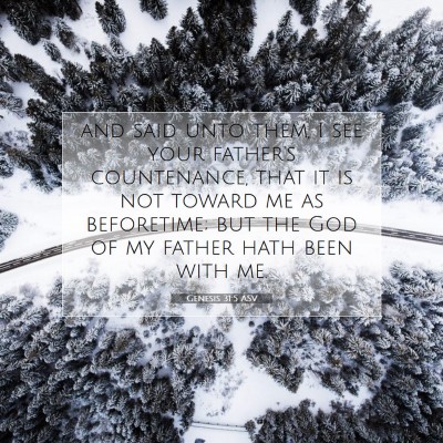 Picture 07 - Genesis 31:5 ASV - and said unto them, I see your father's - Bible Verse Picture