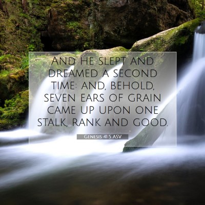 Picture 07 - Genesis 41:5 ASV - And he slept and dreamed a second time: and, - Bible Verse Picture