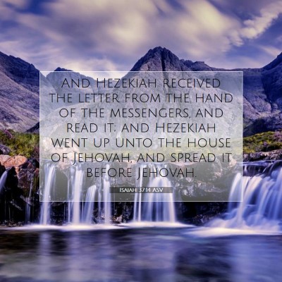 Picture 07 - Isaiah 37:14 ASV - And Hezekiah received the letter from the hand of - Bible Verse Picture