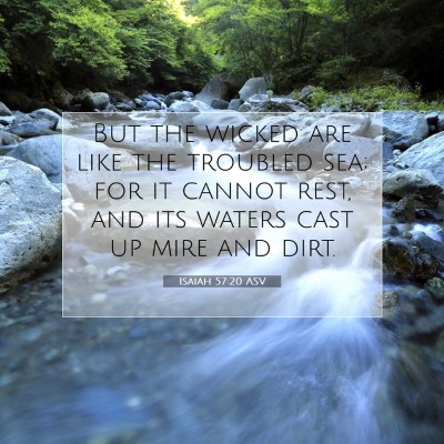 Picture 07 - Isaiah 57:20 ASV - But the wicked are like the troubled sea; for it - Bible Verse Picture