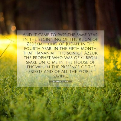 Picture 07 - Jeremiah 28:1 ASV - And it came to pass the same year, in the - Bible Verse Picture