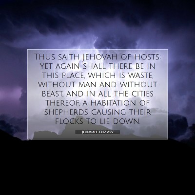 Picture 07 - Jeremiah 33:12 ASV - Thus saith Jehovah of hosts: Yet again shall - Bible Verse Picture